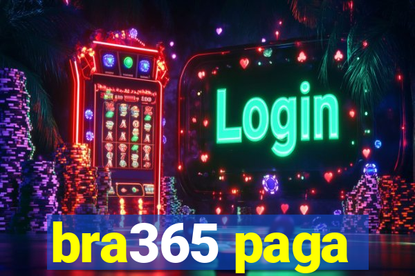 bra365 paga